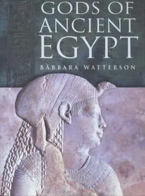 Barbara Watterson: The Gods Of Ancient Egypt [1999] Paperback 1