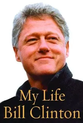 Bill Clinton: My Life [2004] Hardback 1