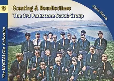 Chris Harris: Scouting & Recollections The 3Rd Parkstone Scout Group: 104 [2019] Paperback 1