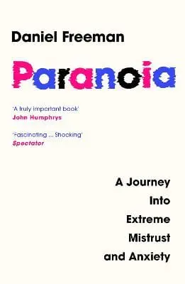Daniel Freeman: Paranoia [2025] 1