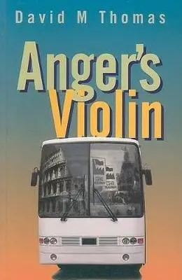 David M. Thomas: Anger's Violin [1998] Paperback 1
