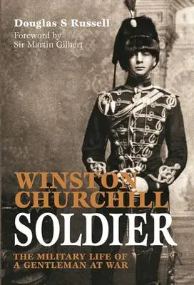 Douglas Russell: Winston Churchill Soldier [2006] Paperback 1