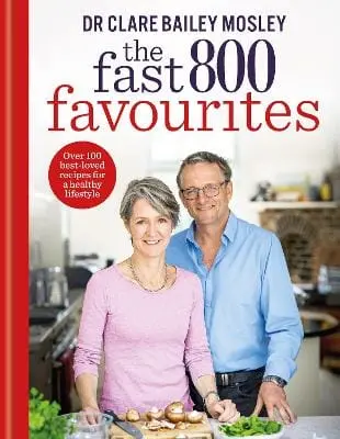Dr Clare Bailey Mosley: The Fast 800 Favourites [2025] Hardback 1