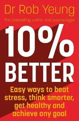 Dr Rob Yeung: 10% Better [2021] Paperback 1