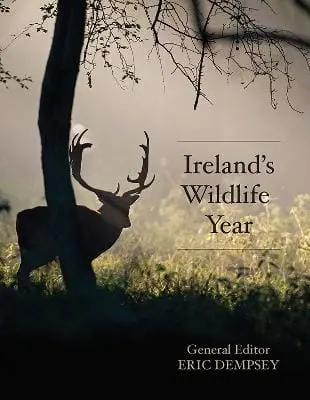 Eric Dempsey: Ireland's Wildlife Year [2011] Hardback 1