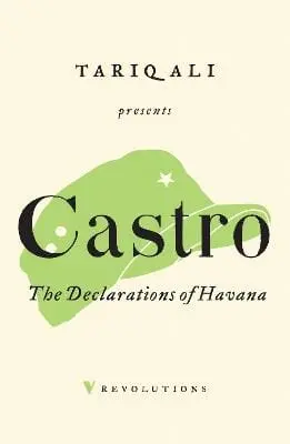 Fidel Castro: The Declarations Of Havana [2018] 1
