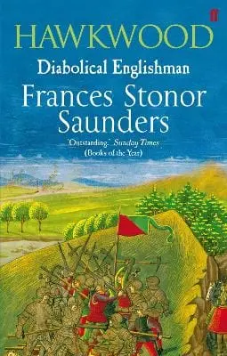 Frances Stonor Saunders: Hawkwood [2005] Paperback 1