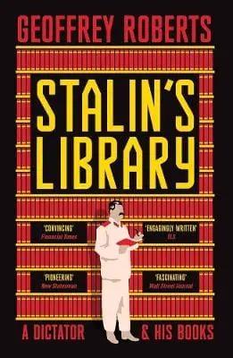 Geoffrey Roberts: Stalin's Library [2025] 1
