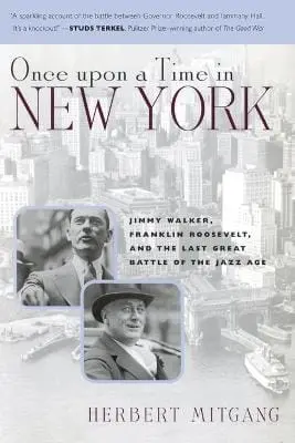 Herbert Mitgang: Once Upon A Time In New York [2003] Paperback 1