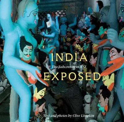 India Exposed : The Subcontinent A-Z 1