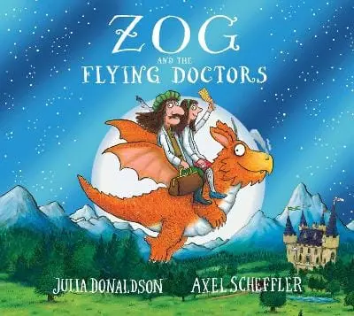 Julia Donaldson: Zog And The Flying Doctors 10Th Anniversary Edition [2026] 1
