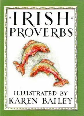 Karen Bailey: Irish Proverbs [2002] 1