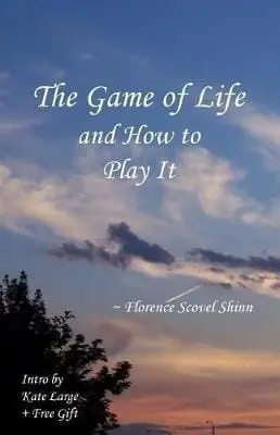 Kate Large: The Game Of Life And How To Play It [2014] 1