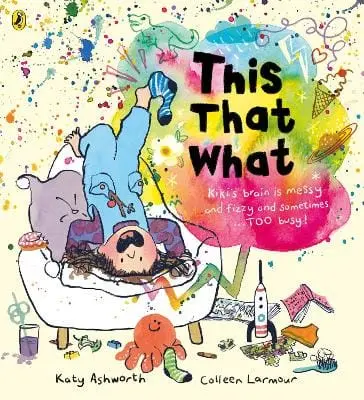 Katy Ashworth: This That What [2025] Paperback 1