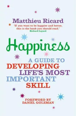 Matthieu Ricard: Happiness [2007] Paperback 1