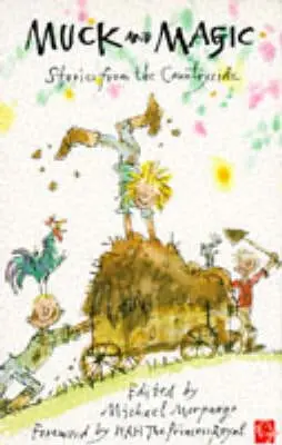 Muck And Magic: A Collection Of Farm Stories 1