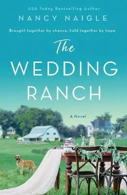Nancy Naigle: The Wedding Ranch [2022] Paperback 1