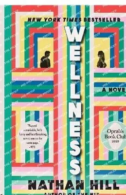 Nathan Hill: Wellness [2024] Paperback 1
