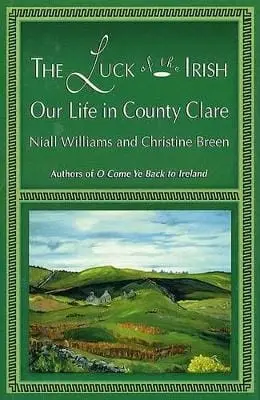 Niall Williams: Luck Of The Irish [2003] Hardback 1