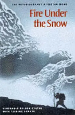 Palden Gyatso: Fire Under The Snow [1997] Hardback 1