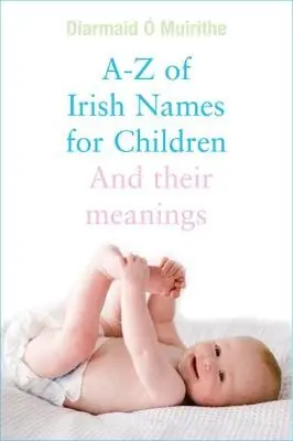 Patrick Woulfe: Irish Names For Children [1979] Paperback 1
