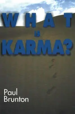 Paul Brunton: What Is Karma? [1998] Paperback 1