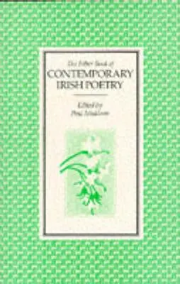 Paul Muldoon: Faber Book Of Contemporary Irish Poetry [1986] 1