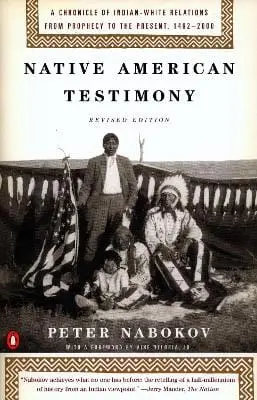 Peter Nabokov: Native American Testimony [1999] Paperback 1