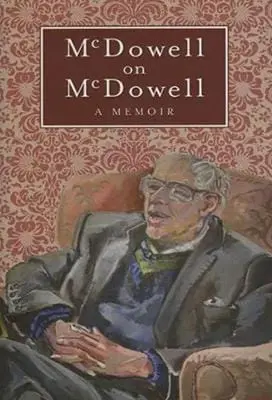 R. B. Mcdowell: Mcdowell On Mcdowell [2008] Hardback 1