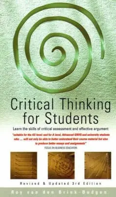 Roy Van Den Brink-Budgen: Critical Thinking For Students [2000] Paperback 1