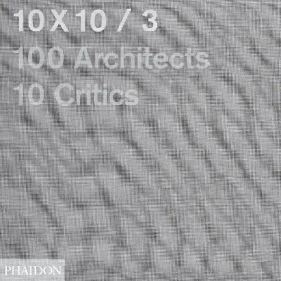 Shumon Basar: 10X10_3 [2009] Hardback 1
