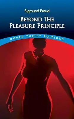Sigmund Freud: Beyond The Pleasure Principle [2015] 1