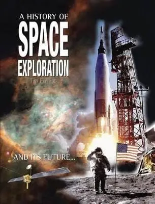 The History Of Space Exploration: And Its Future... 1