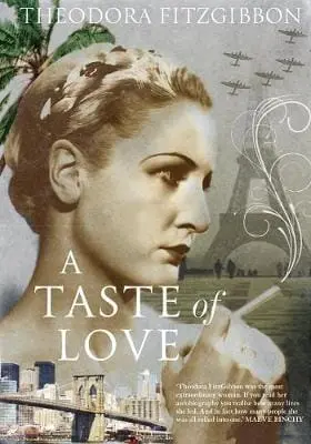 Theodora Fitzgibbon: A Taste Of Love [2015] Paperback 1