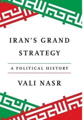 Vali Nasr: Iran's Grand Strategy [2025] 1