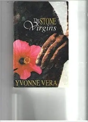 Yvonne Vera: The Stone Virgins [2002] Paperback 1
